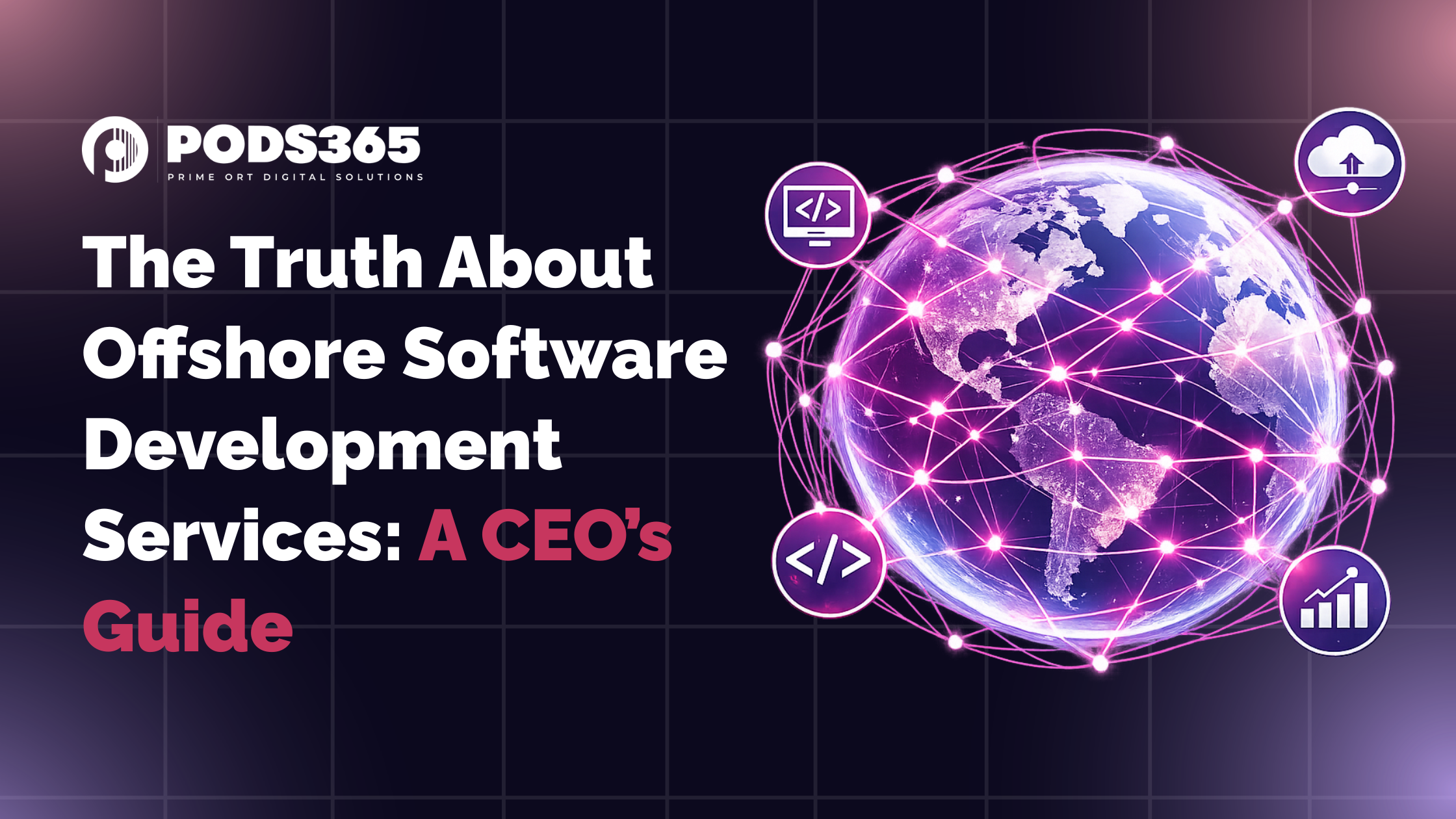 Read more about the article The Truth About Offshore Software Development Services: A CEO’s Guide